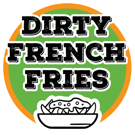 Dirty French Fries